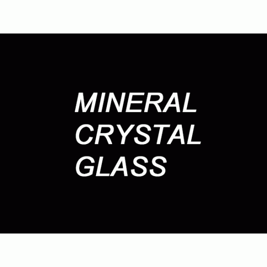 MINERAL CRYSTAL GLASS