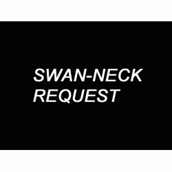 Swan Neck Request